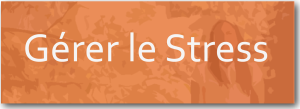 gérer le stress
