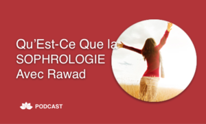 Sophrologie Définition : Entretien avec Rawad, Sophrologue