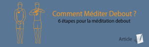 Comment Méditer Debout