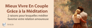 Mieux Vivre en Couple Grâce à la Méditation
