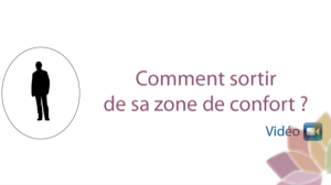 Sortir de Sa Zone de Confort