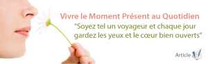 Vivre Le Moment Présent au Quotidien