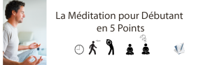 La Méditation pour Débutant en 5 Points