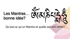 Les Mantras, Bonne Idée?