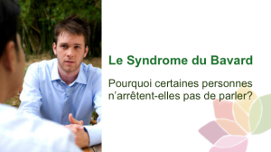 Le Syndrome du Bavard