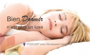 Bien Dormir N’est Plus un Luxe!
