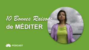 10 Bonnes Raisons de Méditer