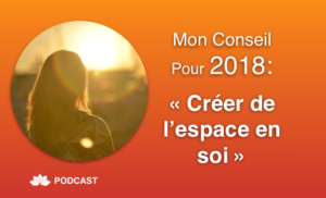 Créer de l'Espace en Soi
