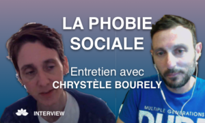 La Phobie Sociale - Avec Chrystèle Bourely