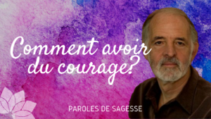 Comment Avoir Du Courage