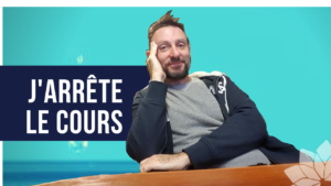 J’Arrête le Cours