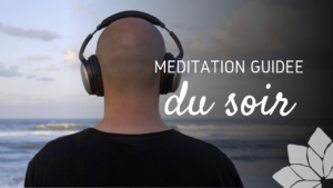 Méditation Guidée du Soir