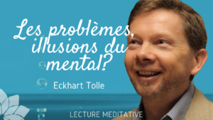 Pas de Problèmes, Dans le Moment Présent - Eckhart Tolle