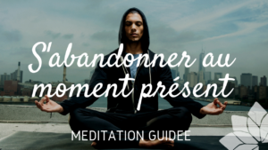 Moment Présent Méditation