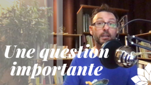 Une Question À Se Poser Souvent