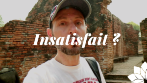 Insatisfait ? La Réponse du Bouddhisme
