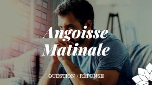 Angoisse Matinale (Q/R)