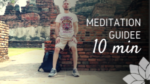 Méditation Guidée 10 Minutes