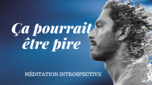 Ça Pourrait Être Pire [MI]