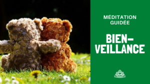 Méditation Guidée sur la Bienveillance