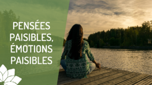 Pensées Paisibles, Émotions Paisibles
