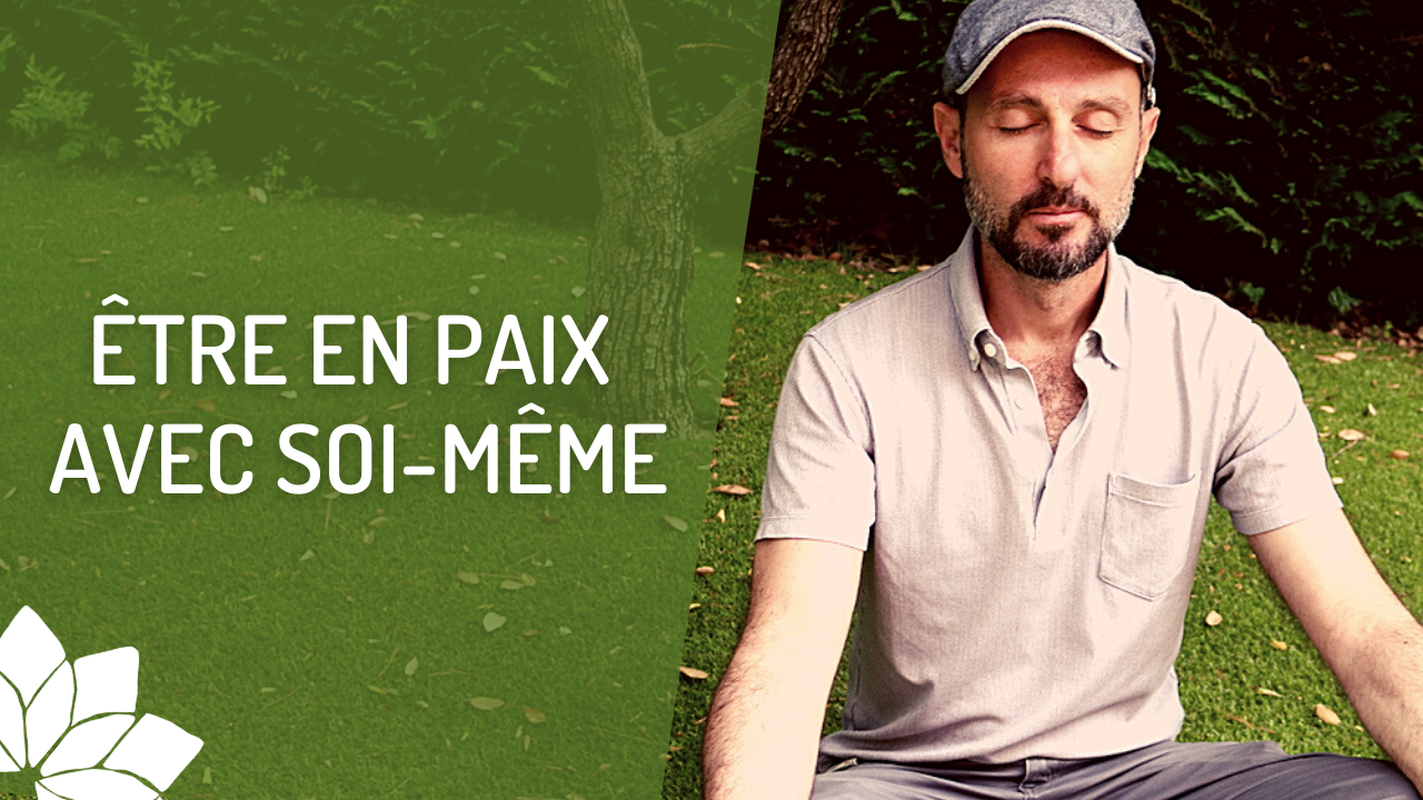 Etre En Paix Avec Soi Meme