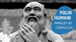 Polir L'Humain - Confucius