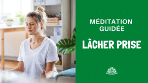 Méditation Pour Lâcher Prise