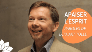 Apaiser le Mental - Eckhart Tolle